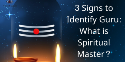 3 Signs to Identify Guru: What is Spiritual Master?