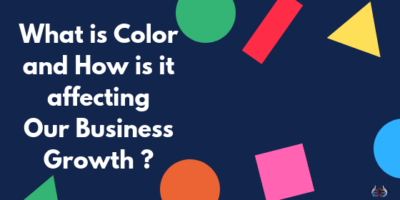 What is Color And How Is It Affecting our business growth ?