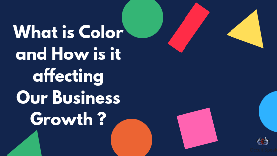 What is Color And How Is It Affecting our business growth ?