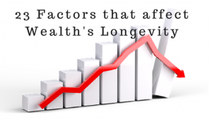 23 Factors that affects Wealth Longevity