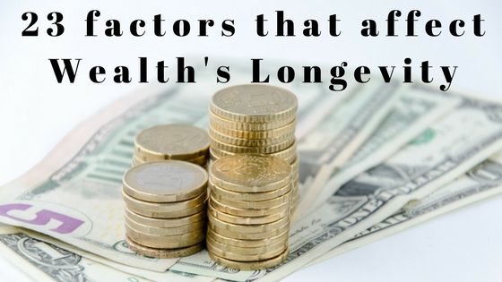 23 Factors that affects Wealth Longevity