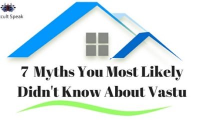 7 Myths You Most Likely Didn't Know About Vastu