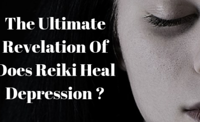 The Ultimate Revelation Of Does Reiki Heal Depression ?