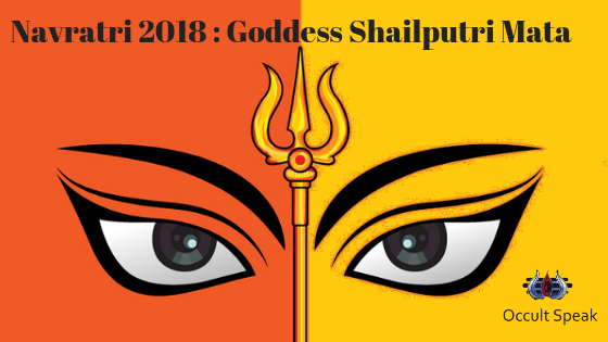 Navratri 2018 Goddess Shailputri Mata