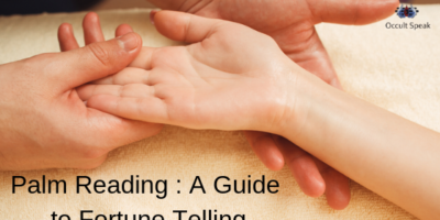 Palm Reading : A Guide to Fortune Telling