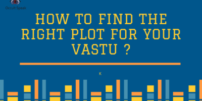 How To Find the Right Plot for your Vastu ?