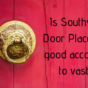 Is Southwest Door Placement good according to vastu?