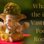 What is the ideal Vastu for Pooja Room?