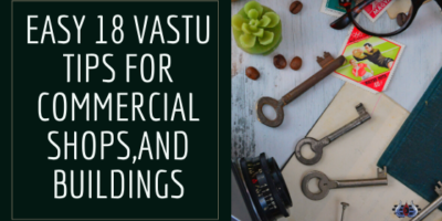 Easy 18 Vastu Tips for Commercial Shops,and Buildings