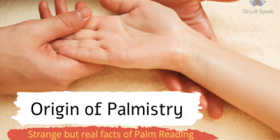 Origin of Palmistry : Strange but real facts of Palm Reading