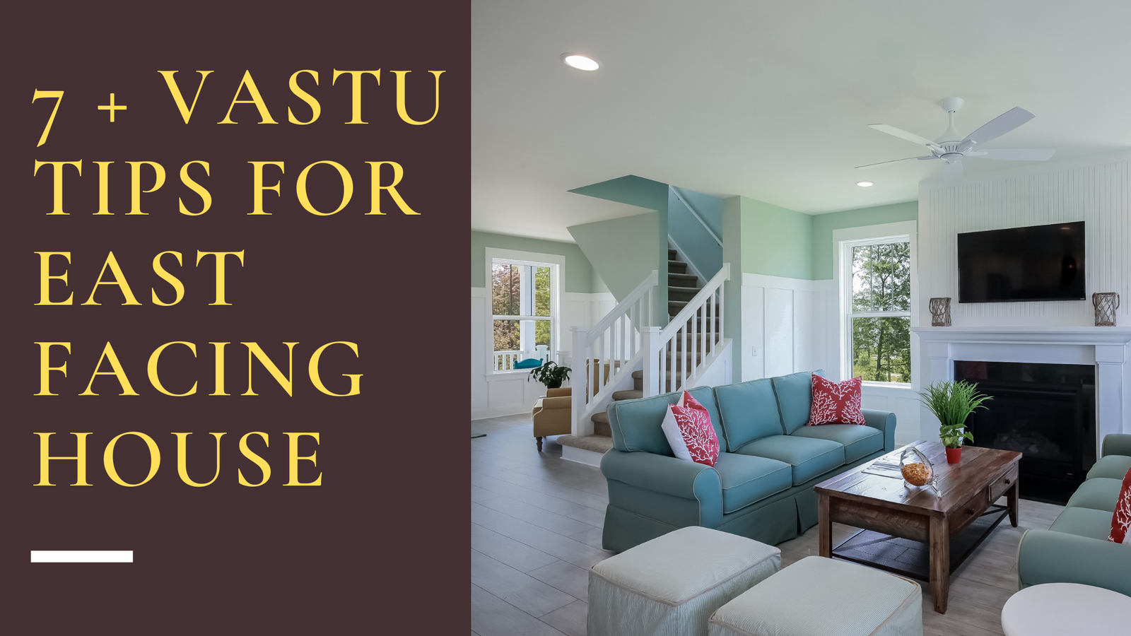 7 Powerful Vastu Tips for East Facing House Vastu Plan?