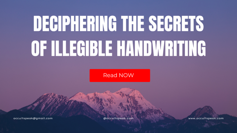 Deciphering the Secrets of Illegible Handwriting