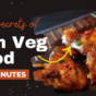 Dark Secrets of Non Veg Food Items