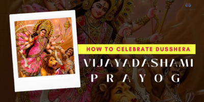 How to Celebrate Dusshera Vijayadashami