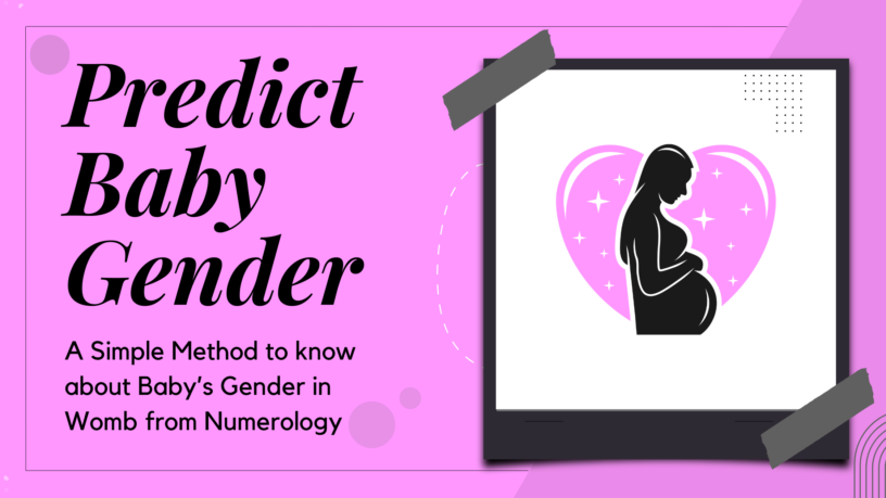 Predict Baby Gender from Numerology - Almost Accurate Prediction