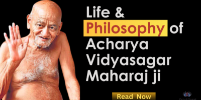 Life and The Philosophy of Jain Acharya Vidyasagar Maharaj