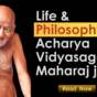 Life and The Philosophy of Jain Acharya Vidyasagar Maharaj