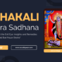 Mahakali-Sadhana-For-Buri-Nazar-ki-Dua