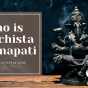 Ucchista Ganapati