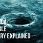 Bermuda Triangle Mystery Explained
